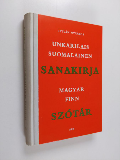 Istvan Nyirkos : Unkarilais-suomalainen sanakirja = Magyar-finn szótár