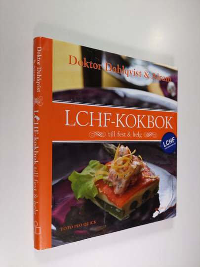 Annika Dahlqvist : LCHF-kokbok till fest & helg