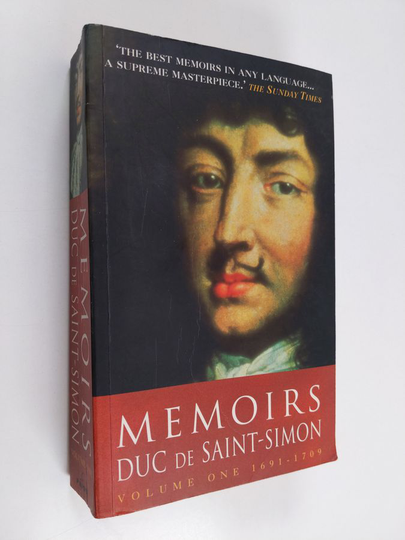 Louis de Rouvroy duc de Saint-Simon : Duc de Saint Simon - Memoirs : a Shortened Version