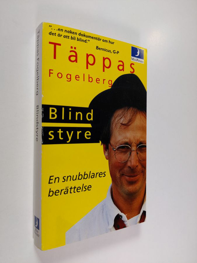 Täppas Fogelberg : Blindstyre : en snubblares berättelse