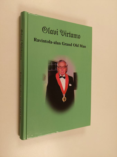Olavi Virtamo : Olavi Virtamo : ravintola-alan Grand Old Man