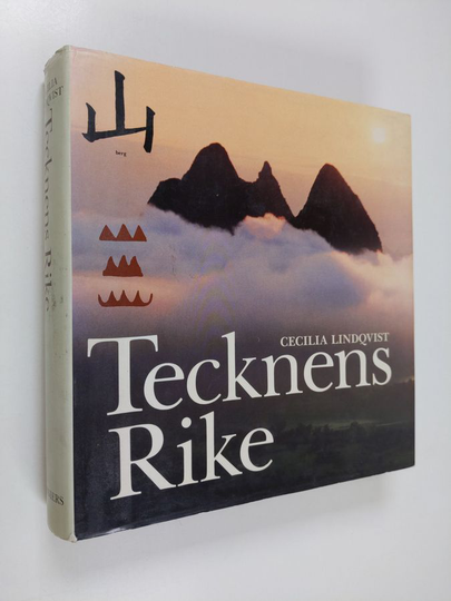 Cecilia Lindqvist : Tecknens rike : en berättelse om kineserna och deras skrivtecken
