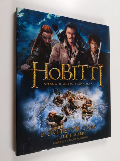 Jude Fisher : Hobitti : Smaugin autioittama maa : kuvitettu opas