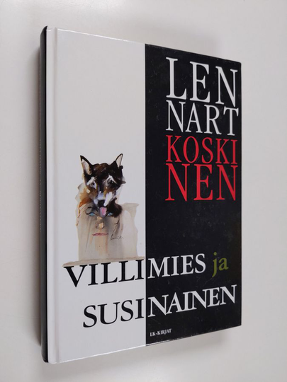 Lennart Koskinen : Villimies ja susinainen : ajatuksia miehen ja naisen alkuvoiman vapauttamisesta elämään, työhön ja perimmäisen tasa-arvon ...