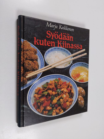 Marja Kaikkonen : Syödään kuten Kiinassa