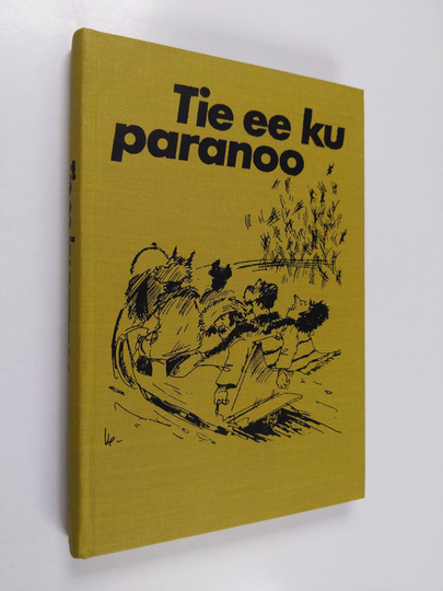 Tie ee ku paranoo : valittuja juttuja Savon sanomista