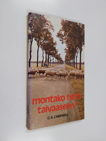 George A. Campbell : Montako tietä taivaaseen?