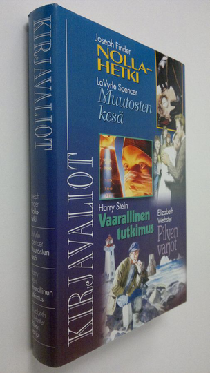 Kirjavaliot : Finder, Joseph : Nollahetki ; Spencer, LaVyrle : Muutosten kesä ; Stein, Harry : Vaarallinen tutkimus ; Webster, Elizabeth : Pilven ...