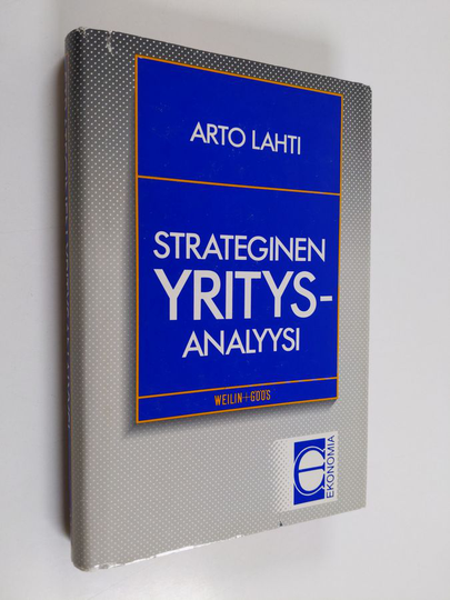 Arto Lahti : Strateginen yritysanalyysi