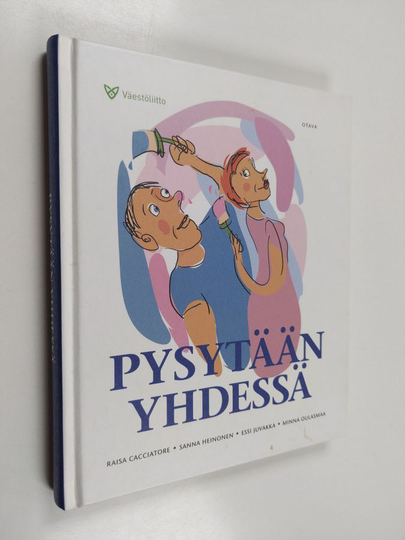 Raisa Cacciatore : Pysytään yhdessä