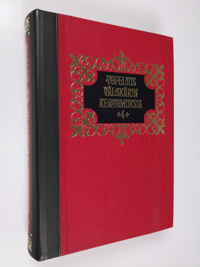 Zacharias Topelius : Välskärin kertomuksia 4