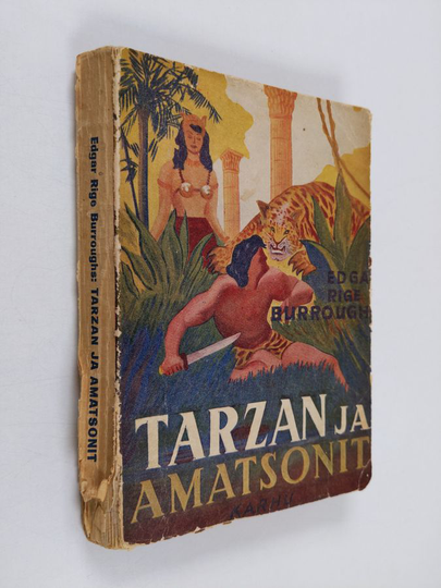 Edgar Rice Burroughs ym. : Tarzan ja amatsonit - apinain Tarzan villinaisten maassa