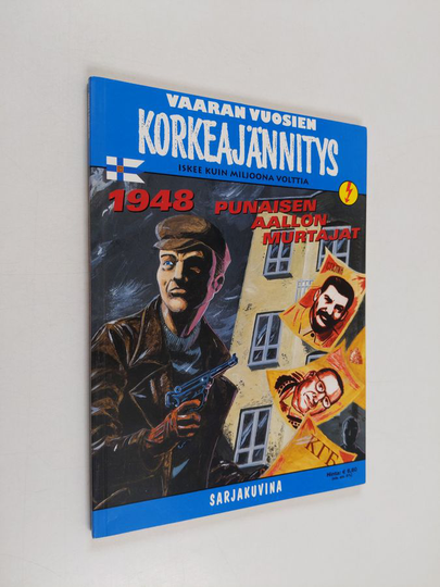 Vaaran vuosien korkeajännitys - 1948 punaisen aallon murtajat