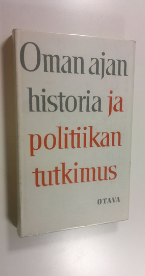 Lauri ym. Hyvämäki (Toim) : Oman ajan historia ja politiikan tutkimus : (Omistetaan professori L A Puntilalle hänen 60-vuotispäivänään 2481967)