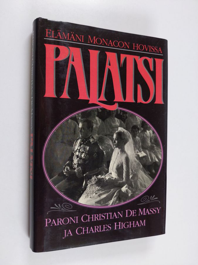 Christian de Massy : Palatsi : elämäni Monacon hovissa