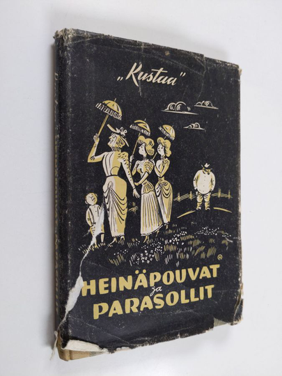 Kustaa : Heinäpouvat ja parasollit : pakinoita