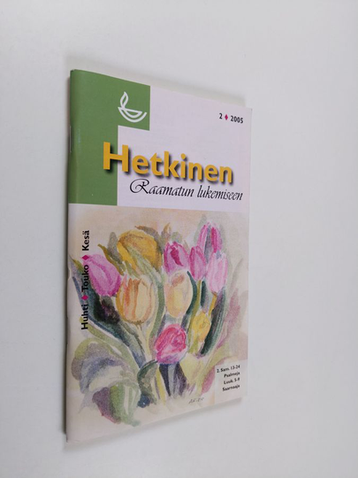 Hetkinen raamatun lukemiseen 2/2005