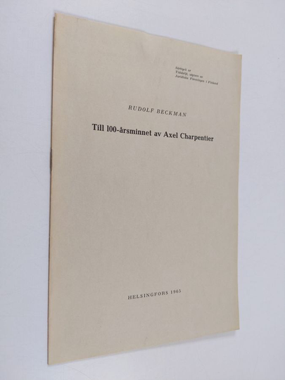 Rudolf Beckman : Till 100-årsminnet av Axel Charpentier