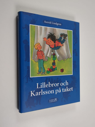 Astrid Lindgren : Lillebror och Karlsson på taket