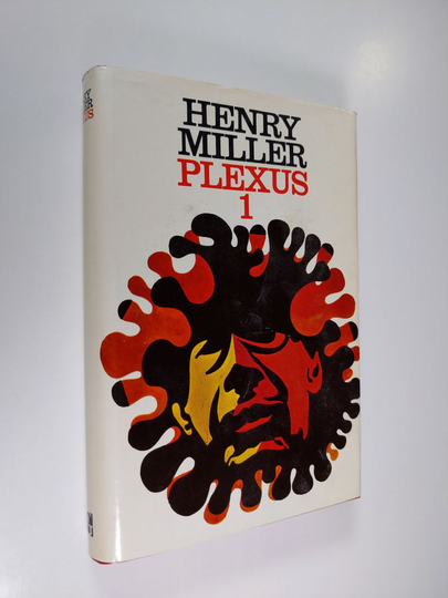 Henry Miller : Plexus 1 : Ruusuinen ristiinnaulitseminen
