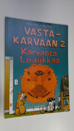 Darby Conley : Vastakarvaan 2, Karvasta logiikkaa