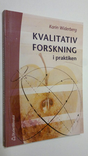 Karin Widerberg : Kvalitativ forskning i praktiken
