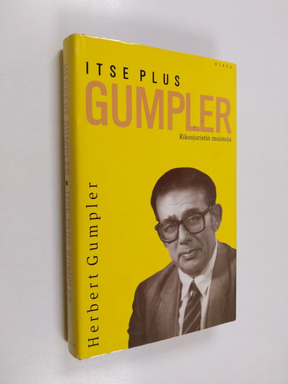 Herbert Gumpler : Itse plus Gumpler : rikosjuristin muistoja