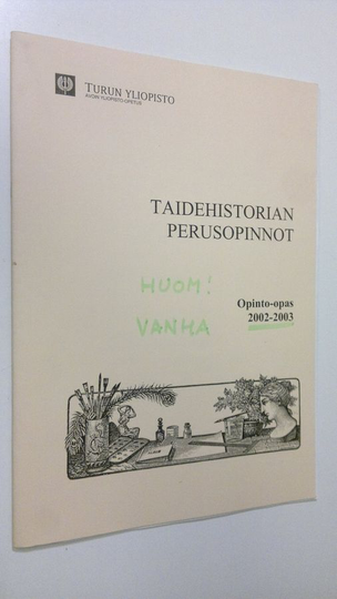 Taidehistorian perusopinnot : Opinto-opas 2002-2003