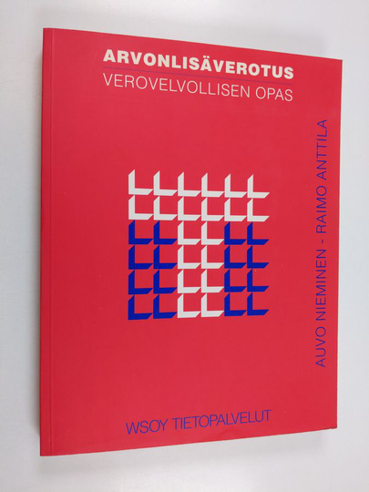 Auvo Nieminen : Arvonlisäverotus : verovelvollisen opas