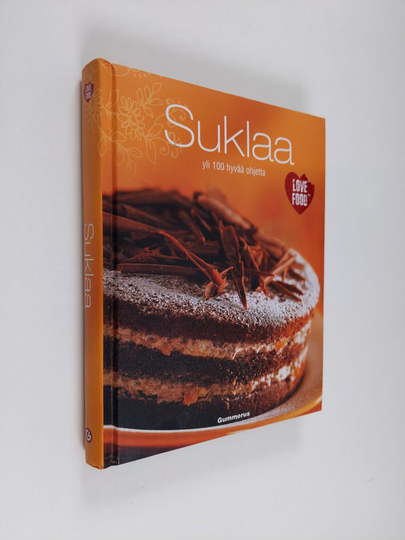 Saara Toivonen (suom.) : Suklaa : yli 100 hyvää ohjetta
