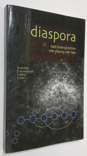 B. Murray : Diaspora : hard science-fiction role-playing with fate