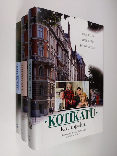 Hannu Kahakorpi : Kotikatu 1-3 : Kotiin paluu / Uusi kevät / Kuuma kesä