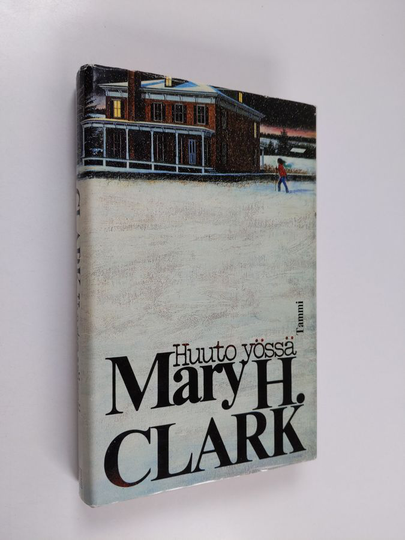 Mary Higgins Clark : Huuto yössä