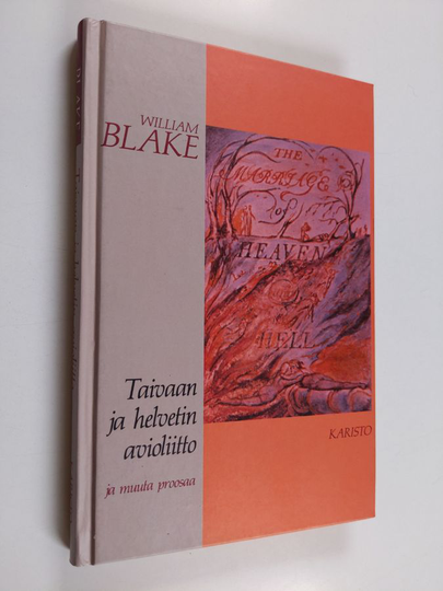 William Blake : Taivaan ja helvetin avioliitto ja muuta proosaa