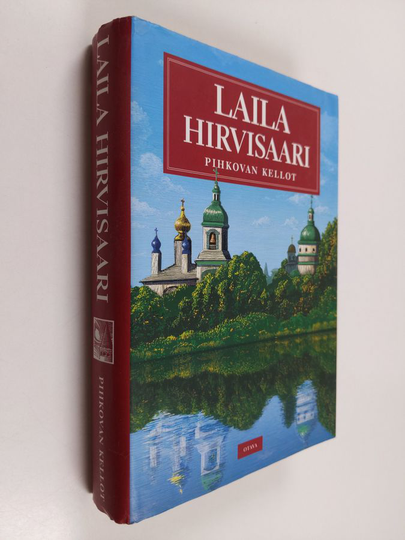 Laila Hirvisaari : Pihkovan kellot