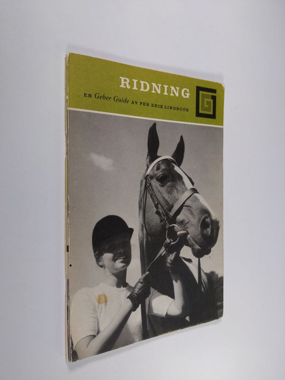 Per Erik Lindroth : Ridning : en geber guide