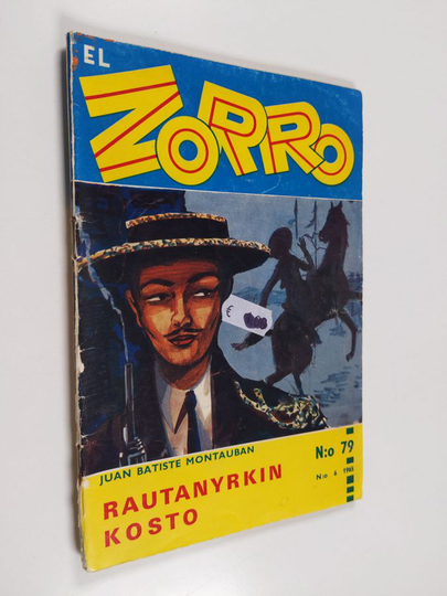 Juan Batiste Montauban : El Zorro nro 79 6/1965 : Rautanyrkin kosto