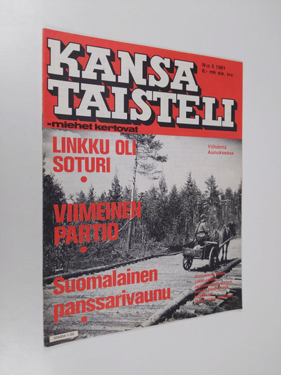 Kansa taisteli - Miehet kertovat 5/1981 : kuvauksia sotiemme tapahtumista