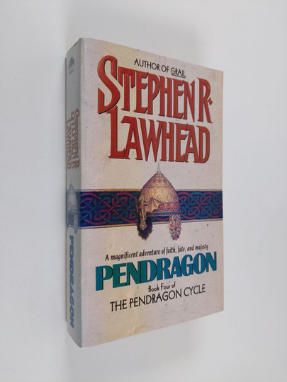 Stephen R. Lawhead : Pendragon - Book Four of the Pendragon Cycle