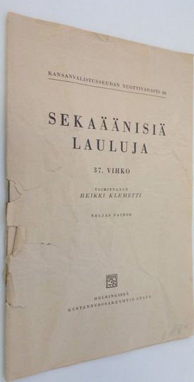 Heikki Klemetti (toim.) : Sekaäänisiä lauluja : 37. vihko