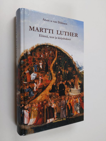 Andrea van Dulmen : Martti Luther : elämä, teot ja kirjoitukset