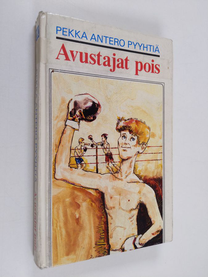 Pekka Antero Pyyhtiä : Avustajat pois : seikkailukertomus 10-100 -vuotiaille pojille ja niille tytöille, jotka haluavat tietää enemmän