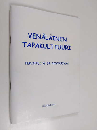 Venäläinen tapakulttuuri : perinteitä ja nykypäivää