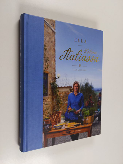 Ella Kanninen : Ella : kotona Italiassa