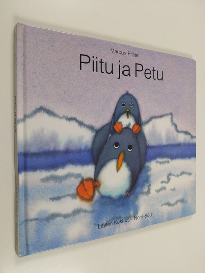 Marcus Pfister : Piitu ja Petu