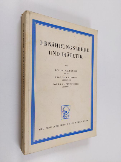 Michel J. Demole ym. : Handbuch der Therapie - Lieferung III : Ernährungslehre und Diätetik