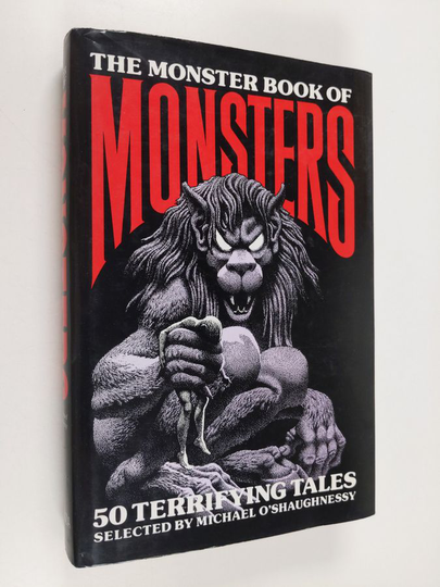 Michael Oshaugnessy : Monster Book Of Monsters