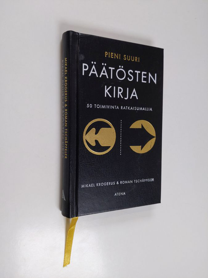 Mikael Krogerus : Pieni suuri päätösten kirja : 50 toimivinta ratkaisumallia