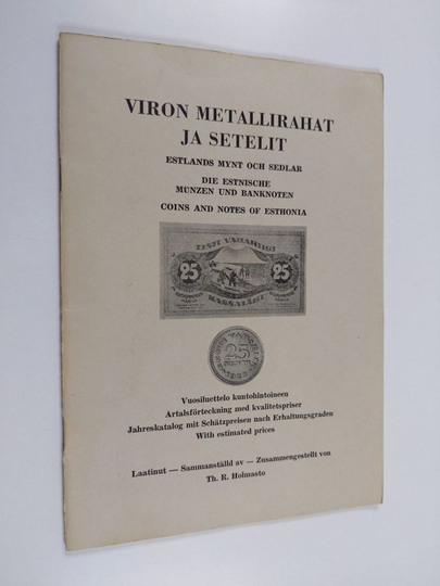 Thure R. Holmasto : Viron metallirahat ja setelit
