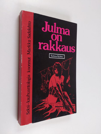 Markku Sadelehto : Julma on rakkaus